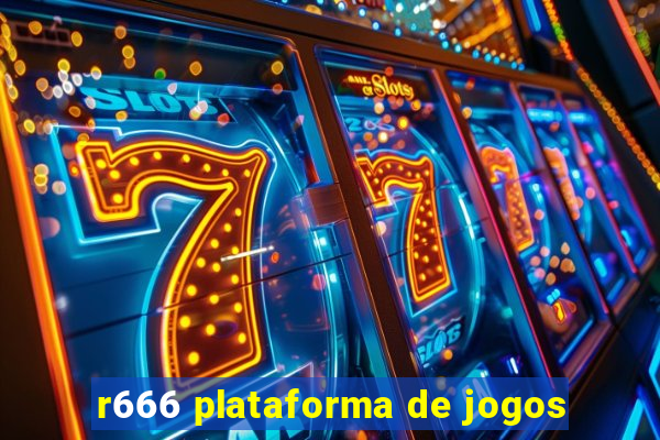 r666 plataforma de jogos